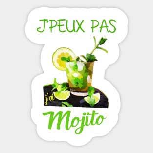 j'peux pas j'ai mojito Sticker